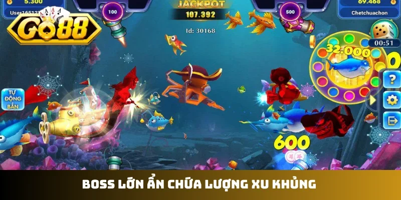 Boss lớn ẩn chứa lượng xu khủng