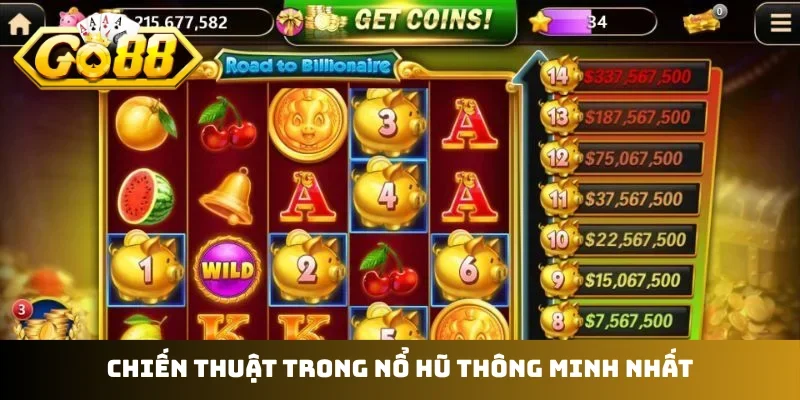 Chiến thuật trong nổ hũ thông minh nhất