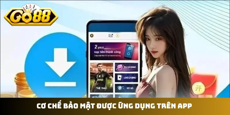 Cơ chế bảo mật được ứng dụng trên app
