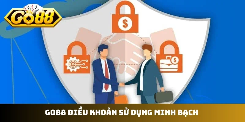GO88 điều khoản sử dụng minh bạch