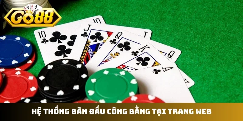 Hệ thống bàn đấu công bằng tại trang web