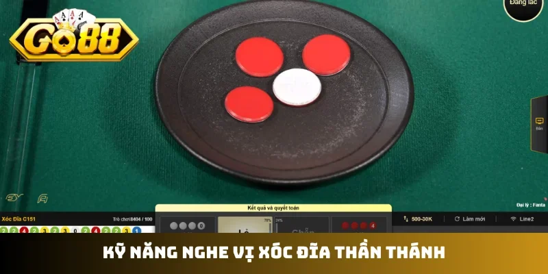 Kỹ năng nghe vị xóc đĩa thần thánh